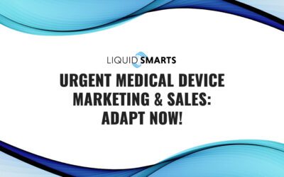 Urgent Medical Device Marketing & Sales: Adapt Now!