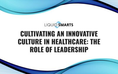 Cultivating an Innovative Culture in Healthcare: The Role of Leadership