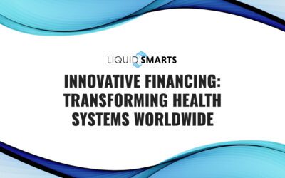 Innovative Financing: Transforming Health Systems Worldwide