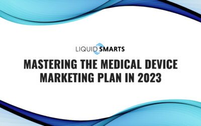 Mastering the Medical Device Marketing Plan in 2023