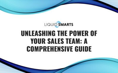 Unleashing the Power of Your Sales Team: A Comprehensive Guide