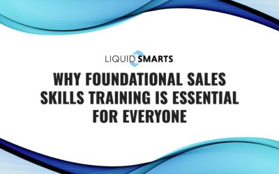 Why Foundational Sales Skills Training is Essential for Everyone