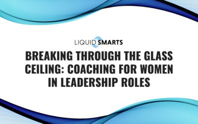 Breaking Through the Glass Ceiling: Coaching for Women in Leadership Roles