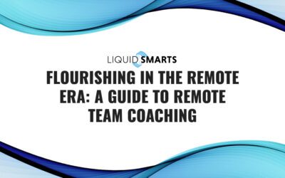 Flourishing in the Remote Era: A Guide to Remote Team Coaching