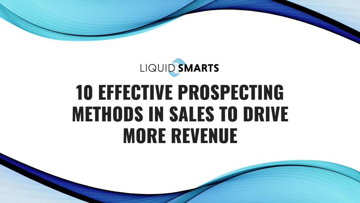 10 Effective Prospecting Methods in Sales to Drive More Revenue